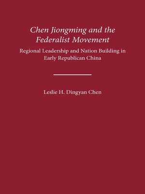 cover image of Chen Jiongming and the Federalist Movement